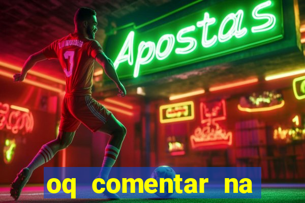 oq comentar na foto do amigo jogador de futebol